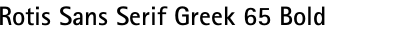 Rotis Sans Serif Greek 65 Bold